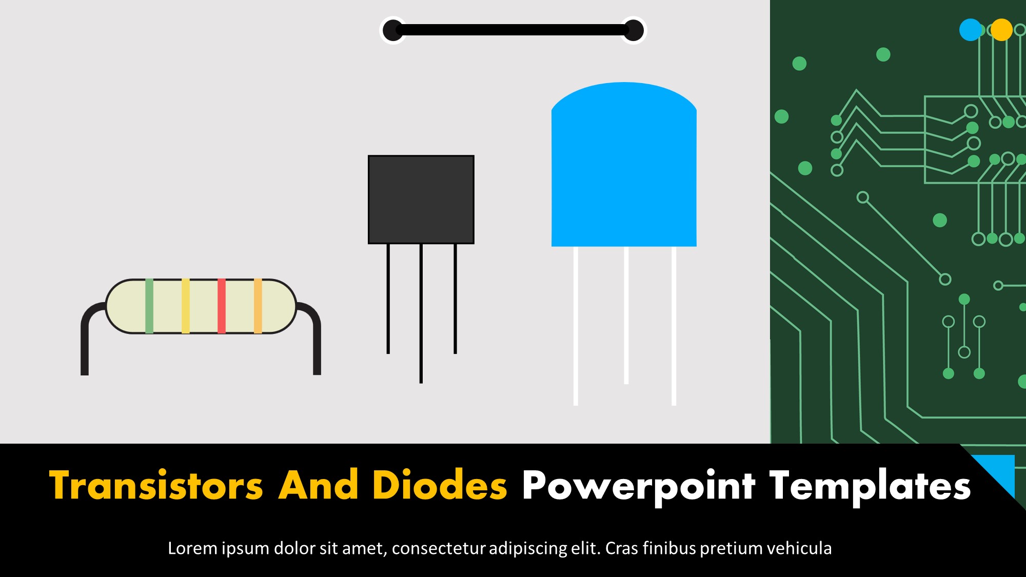 Transistors And Diodes Powerpoint Templates